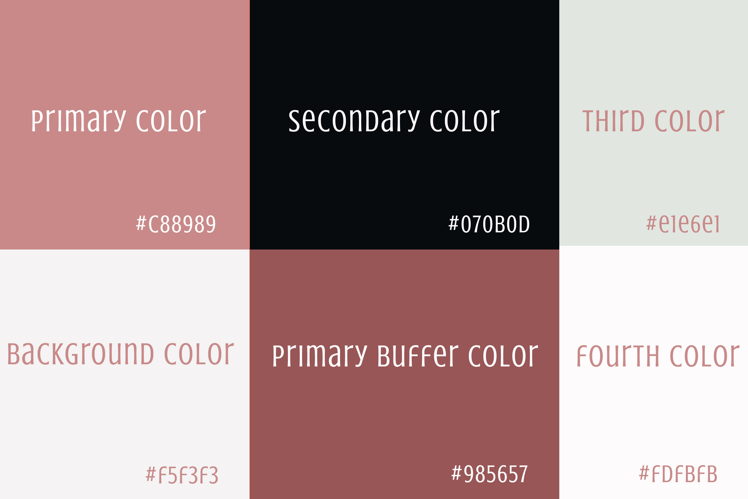 The color pallet used for the project. The primary color is a light pink. Secondary color is black. Third is light grey. Fourth is white used for background colors. Fifth color is the buffer primary color that is a dark sandy pink color and the last color is a variant of white.